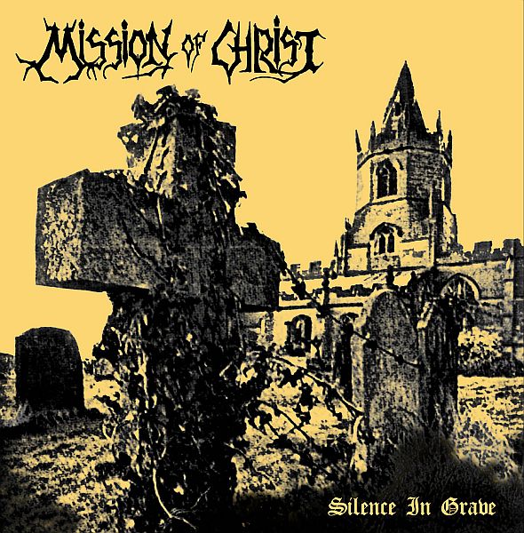 MISSION OF CHRIST - Silence In Grave LP and Realms of Evil 7"EP