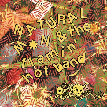NATURAL MAN & THE FLAMIN' HOT BAND - s/t 7"