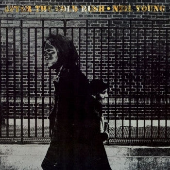 NEIL YOUNG - After The Gold Rush LP