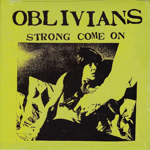 OBLIVIANS - Strong Come On 7"