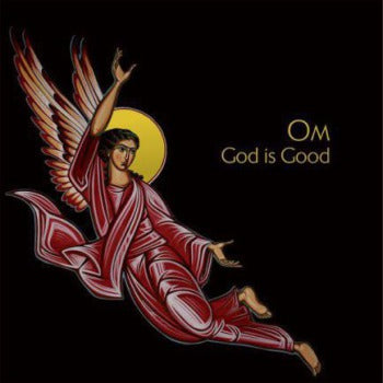 OM - God is Good LP