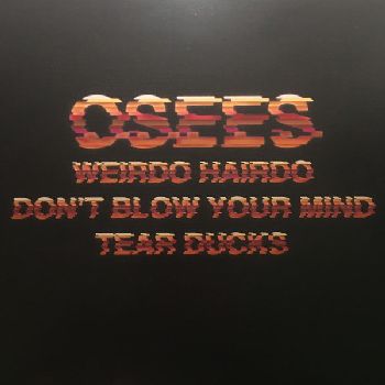 OH SEES - Weirdo Hairdo LP (colour vinyl)