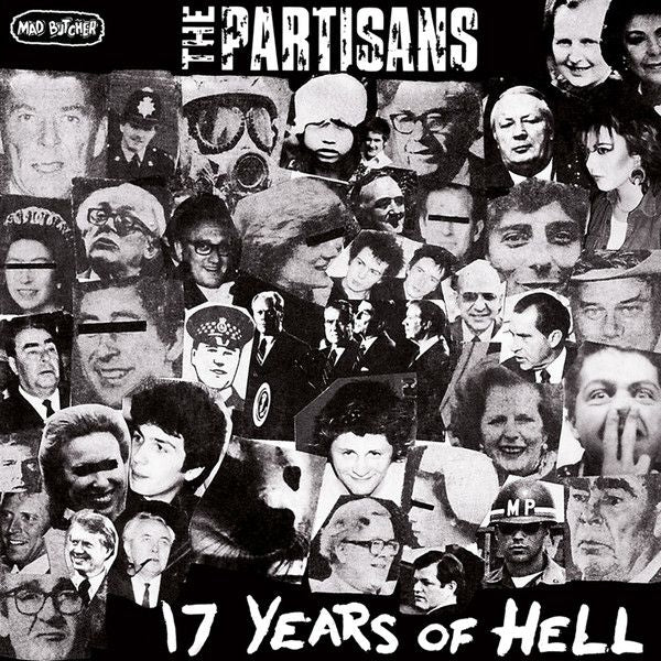 PARTISANS - 17 Years of Hell 7"