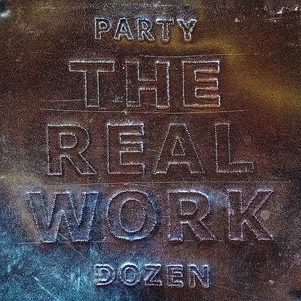 PARTY DOZEN - The Real Work LP (colour vinyl)