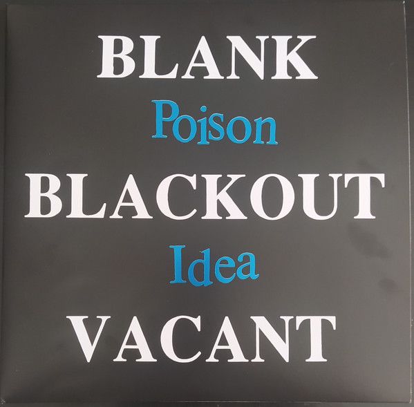 POISON IDEA - Blank Blackout Vacant 2LP