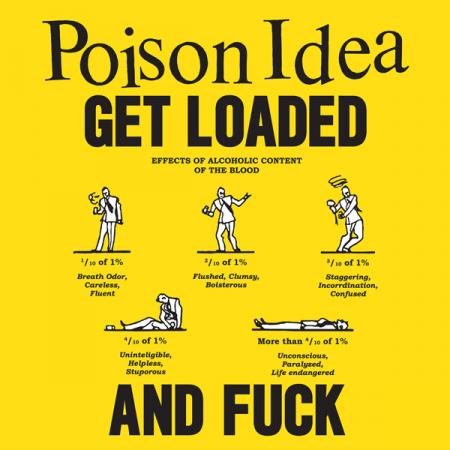 POISON IDEA - Get Loaded and Fuck 12"