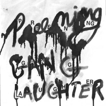 PREENING - Gang Laughter LP