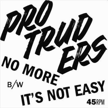 PROTRUDERS - No More 7"