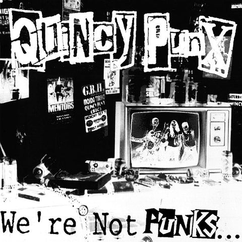 QUINCY PUNX - We're Not Punks... But We Play Them On TV LP