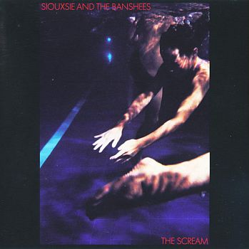 SIOUXSIE AND THE BANSHEES – The Scream LP