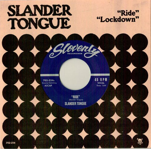 SLANDER TONGUE - Ride 7"