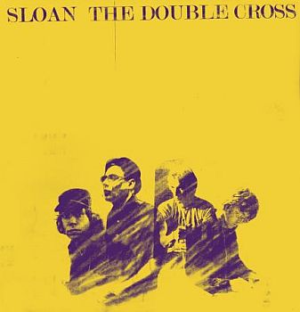 SLOAN - The Double Cross LP