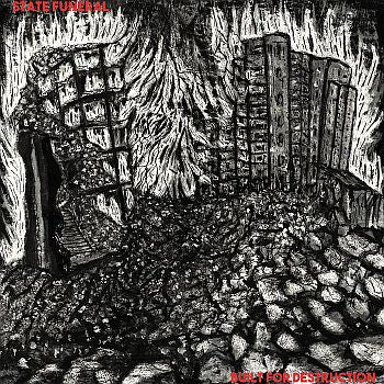 STATE FUNERAL - Built For Destruction 7"