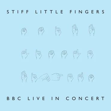 STIFF LITTLE FINGERS – BBC Live In Concert 2LP (Pale Blue/Off White colour vinyl) (RSD 2022)