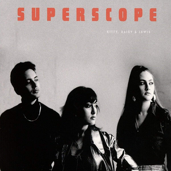 KITTY, DAISY & LEWIS - Superscope LP