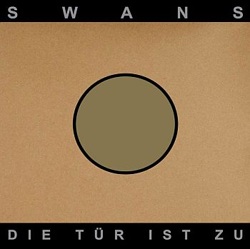 SWANS - Die Tur Ist Zu 2LP