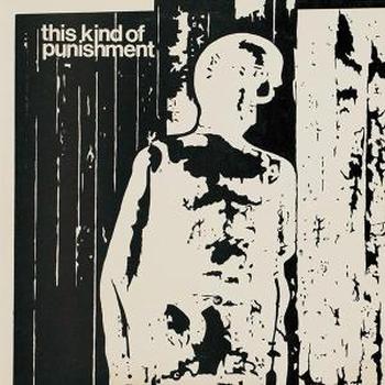 THIS KIND OF PUNISHMENT - s/t LP