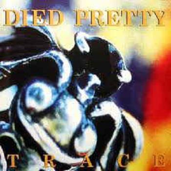 DIED PRETTY - Trace 2LP