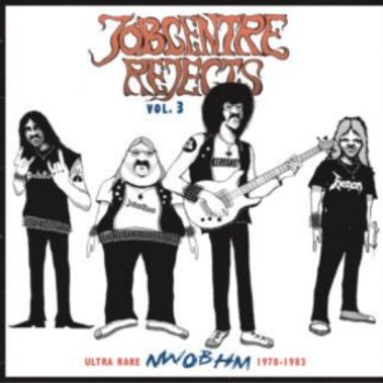 v/a- JOBCENTRE REJECTS Vol. 3: ULTRA RARE NWOBHM 1978-1983 LP