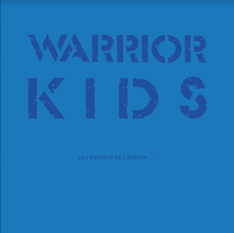WARRIOR KIDS - Les Enfants De L'Espoir LP+7"