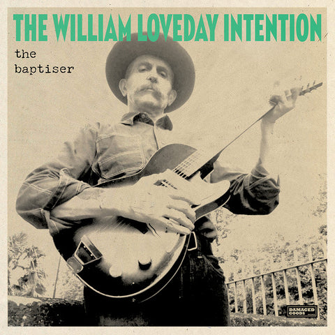 WILLIAM LOVEDAY INTENTION - The Baptiser LP
