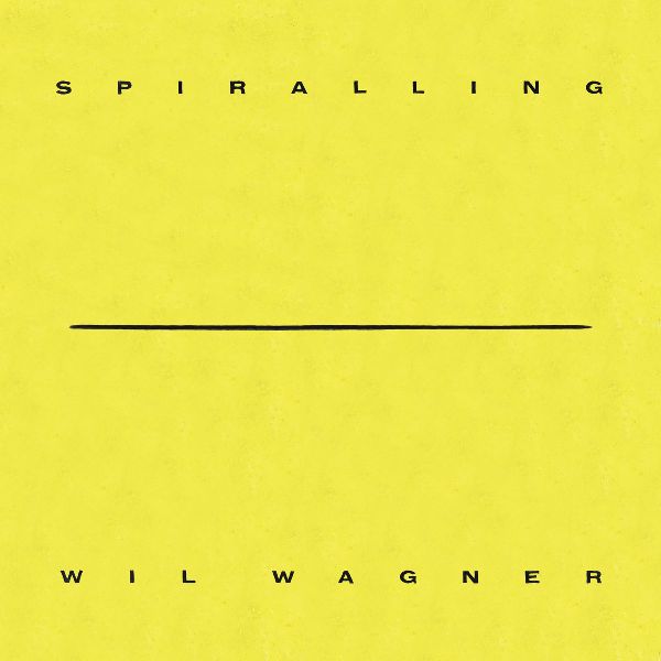 WIL WAGNER - Spiralling LP