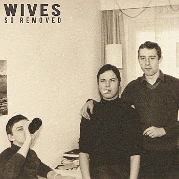 WIVES - So Removed LP (colour vinyl)